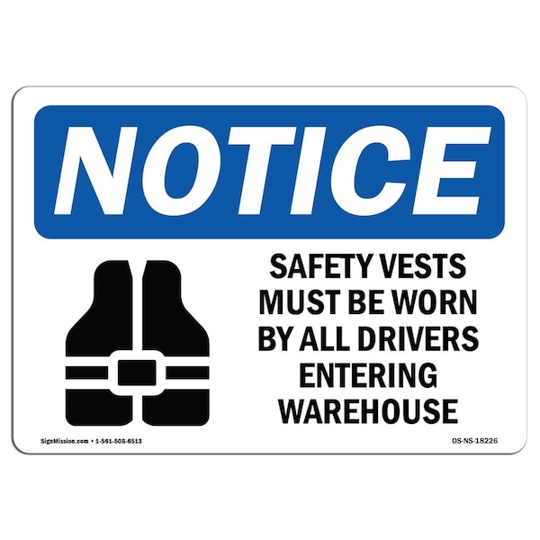 OSHA Sign, Vests Must Worn By With Symbol, 18in X 12in Rigid Plastic, 18" W, 12" H, Landscape